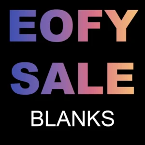 EOFY Sale Blanks